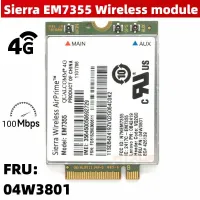 Wireless WWAN Card EM7355 Sierra Gobi5000 LTE 4G Module M.2 NGFF 04W3801 For Lenovo L440 L540 T431s T440 T540P W540 X240 Wirele