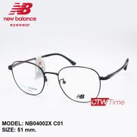 New Balance กรอบแว่นสายตา รุ่น NB04002X [ราคาพิเศษทักแชท]