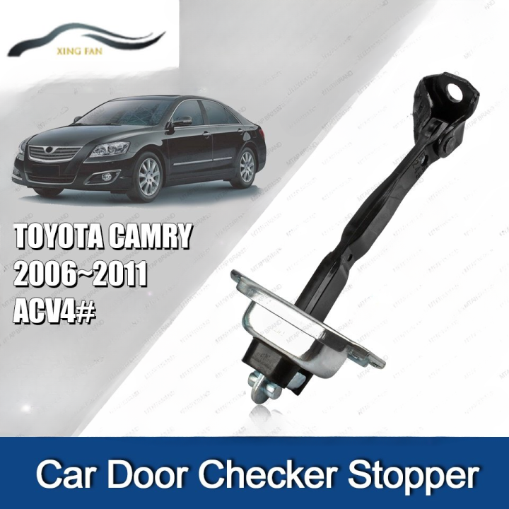 XINFAN Door Stopper/Car Door Checker For TOYOTA CAMYR CAMRY ACV40 ACV41