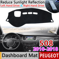 Para Peugeot 508 RXH 508sw 508gt 2010 ~ 2018ป้องกันการเสื่อกันลื่นแดชบอร์ดแผงหน้าปัดเคสไอแพดอุปกรณ์เสริม Carro 2012 2015 2016 2017