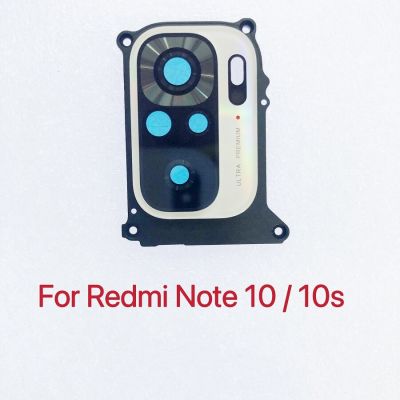 ของแท้ใหม่เหมาะสำหรับ Xiaomi Redmi Note 10 10S กล้องหลักกระจกพร้อมกรอบซ่อมแซมชิ้นส่วนสมาร์ทโฟนกระเป๋าใส่กล้องด้านหลัง