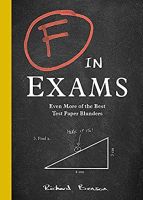 F in Exams : Even More of the Best Test Paper Blunders หนังสือภาษาอังกฤษมือ1(New) ส่งจากไทย