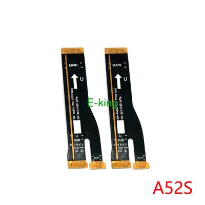 เมนบอร์ด Flex สําหรับ Samsung Galaxy A52S A526U เมนบอร์ดเชื่อมต่อสายเชื่อมต่อ LCD Flex Cable