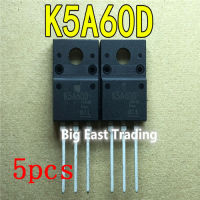 5Pcs K5A60D TK5A60D แหล่งจ่ายไฟ MOSFET TO-220F,รับประกันคุณภาพ