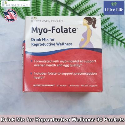อาหารเสริม โฟเลต อิโนซิทอล แบบผง บำรุงรังไข่ คุณแม่ เตรียมตั้งครรภ์ Myo-Folate Drink Mix for Reproductive Wellness, Unflavored 30 Packets 2.4g (each) - Fairhaven Health #Inositol