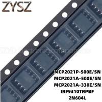 1PCS  SOP8-MCP2021P-500E/SN MCP2021A-500E/SN MCP2021A-330E/SN IRF9310TRPBF 2N604L Electronic components