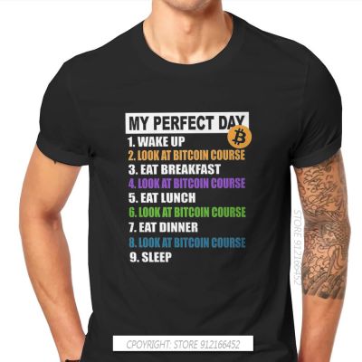 Bitcoin Cryptocurrency Art My Perfect Day T Shirt Vintage Punk High Quality Tshirt Large O-Neck Men Tshirts