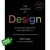 Those who dont believe in magic will never find it. ! &amp;gt;&amp;gt;&amp;gt; หนังสือภาษาอังกฤษ The Business of Design: Balancing Creativity and Profitability by Keith Granet พร้อมส่ง