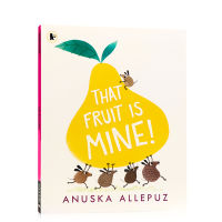 That fruit is mine that fruit is my cute and interesting illustration childrens enlightenment and growth story picture book humorous and funny modern fable story parent-child reading full color