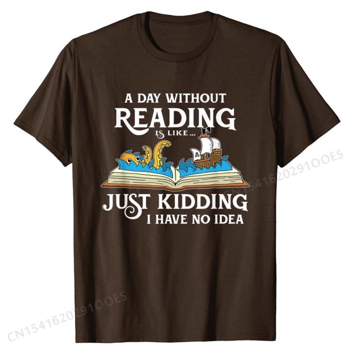 a-day-without-reading-is-like-book-lover-gift-amp-reading-t-shirt-casual-tops-shirt-for-men-tshirts-camisa-brand-new