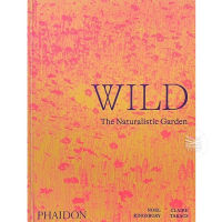 Wild: The Naturalistic Garden