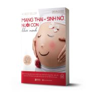 Mang Thai Sinh Nở Và Nuôi Con Khỏe Mạnh Cuốn sách về mang thai được tìm