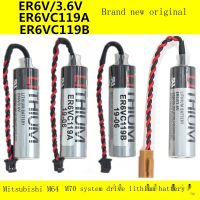 ใหม่-ของแท้ ER6V/3.6V แบตเตอรี่ ER6VC119A/ER6VC119B CNC Mitsubishi M70ระบบไดรฟ์แบตเตอรี่