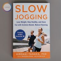 (หนังสือมือสองภาษาอังกฤษ) Slow Jogging : Lose Weight, Stay Healthy, and Have Fun with Science-Based, Natural Running