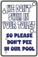 We Don T Swim In Your Toilet Pool ป้ายโลหะ8X12นิ้วป้ายอลูมิเนียมดีบุกสำหรับตกแต่งพื้นที่สระว่ายน้ำ