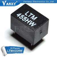 10pcs LTM455HW DIP LTM455H LTM455 ใหม่เดิม