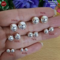 MT ต่างหูเงินแท้ บอลกลม แบบก้านเสียบ ติดหู ขนาด 6และ8 มม. Solid 925 Sterling Silver Ball Stud Earrings (se001) MT Jewelry มณีธารา