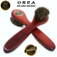 แปรงขนม้าแท้ 100% แปรงขัดกระเป๋า แปรงขัดรองเท้า เกรดพรีเมี่ยม ORCA 100% HORSE HAIR BRUSH แปรงขนม้า ด้ามไม้แท้ คุณภาพสูง