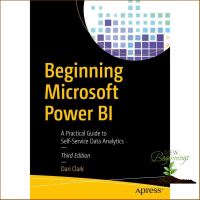 everything is possible. ! Beginning Microsoft Power BI : A Practical Guide to Self-Service Data Analytics (3rd) (ใหม่) หนังสือภาษาอังกฤษพร้อมส่ง