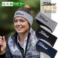 ▩▬✖ ผ้าคลุมหูกันหนาว Titleist Titlis Golf Headgear สำหรับผู้ชายและผู้หญิงสไตล์เดียวกันเพื่อให้อบอุ่น กันลม และกันหนาว