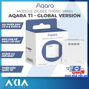 Module 1 kênh Aqara T1 phiên bản Quốc Tế - Công tắc thông minh nhỏ gọn