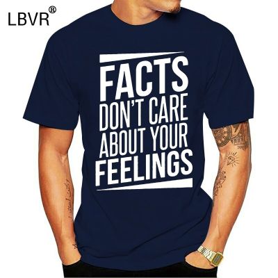 Facts Dont Care About Your Feelings - DonT Popular Tagless Tee T-Shirtfashion Short Sleeve