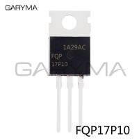 10 ชิ้น FQP17P10 17P10 P-Channel MOSFET TO-220