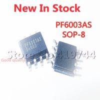 5PCS/LOT PF6003AS  F6003AHS PF6003 SOP-8 SMD LCD power chip In Stock NEW original IC