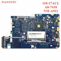 For Lenovo 110-17ACL motherboard CG721 NM-A911 Mainboard with cpu ( For A8-7410 AMD CPU ) Laptop motherboard 100% fully tested