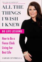 หนังสืออังกฤษใหม่ All the Things I Wish I Knew : How to Be a Fierce Chick Living her Best Life [Hardcover]