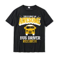 This Is What An Awesome School Bus Driver Looks Like T-shirt Fashionable Mens T Shirts Group T Shirt Cotton Casual - lor-made T-shirts XS-6XL