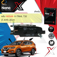 &amp;lt; Compact เกรดท็อป รุ่นใหม&amp;gt; ผ้าเบรคหลัง ผ้าดิสเบรคหลัง NISSAN X-Trail, Xtrail T32 ปี 2015-2020 Compact NANO X DEX 655 ปี 15,16,17,18,19,20,58,59,60,61,62,63