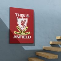 LIVERPOOL ANFIELD กรอบลอยแคนวาส ไว้ตกแต่งบ้าน