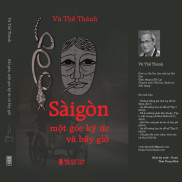 Sách Sài Gòn Ký Ức - Vũ Thế Thành