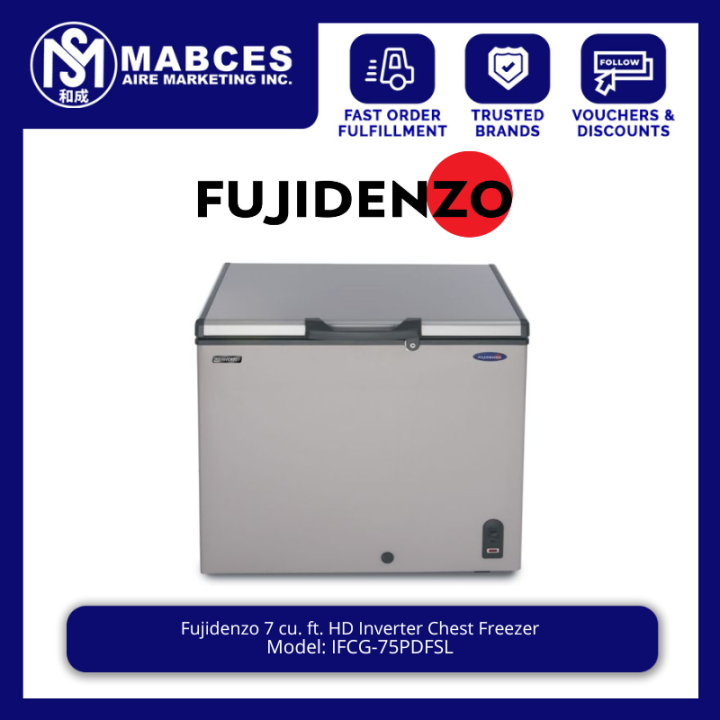 Fujidenzo 7 cu. ft. HD Inverter Chest Freezer IFCG75PDFSL Lazada PH