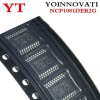 1pcs/lot NCP1081DER2G NCP1081DER NCP1081D NCP1081 TSSOP 20 IC