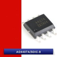 【✴COD✴】 zhichui1714470 10ชิ้น Ao4407 Ao4407a 4407 4407a Mosfet Sop-8