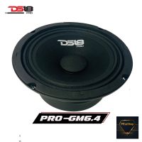 ลำโพงลูกโดดเสียงกลาง6.5"นิ้ว DS18 รุ่น PRO-GM6.4 ราคา1799 บาท ราคาต่อดอก (1 ข้าง)