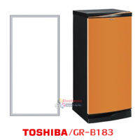 ขอบยางตู้เย็น Toshiba รุ่น GR-B183 ของแท้