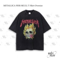 2023 METALLICA FIER SKULL T-Shirt Oversize Y2K เสื้อผู้ชาย เสื้อผู้หญิง สตรีทแฟชั่น เสื้อสีดำ