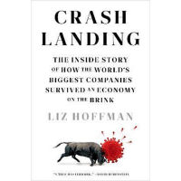 Chulabook(ศูนย์หนังสือจุฬาฯ) |C321หนังสือ9780593443538CRASH LANDING: THE INSIDE STORY OF HOW THE WORLDS BIGGEST COMPANIES SURVIVED AN ECONOMY