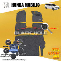 Honda Mobilio ปี 2014 - ปี 2017 พรมรถยนต์Mobilio พรมเข้ารูป คอยล์ ซิสเทิมแมต เย็บขอบ Blackhole Curl System Mat Edge (ชุดห้องโดยสาร)