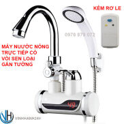 Máy nước nóng lạnh lắp đặt tại vòi  Vòi nước nóng lạnh mini  bộ có vòi sen