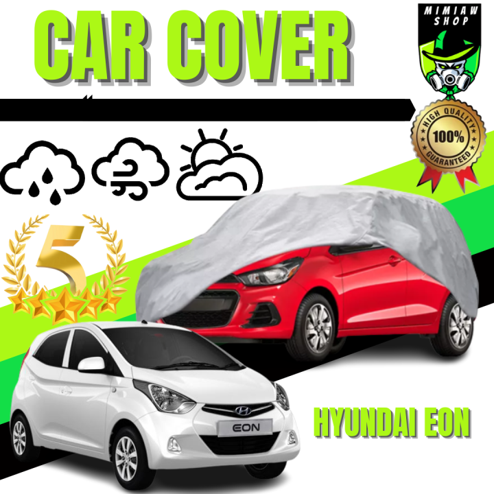 HYUNDAI EON Car Cover Water Repellent Lazada PH