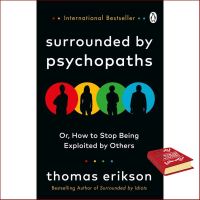 if you pay attention. ! หนังสือภาษาอังกฤษSURROUNDED BY PSYCHOPATHS: OR, HOW TO STOP BEING EXPLOITED BY OTHERS