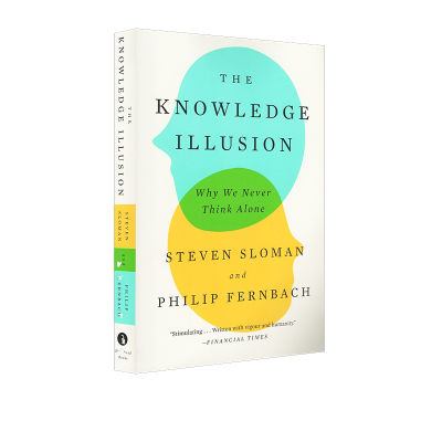 The illusion of English original knowledge why we never think independently the knowledge illumination why we never think alone is recommended by the author of a brief history of mankind