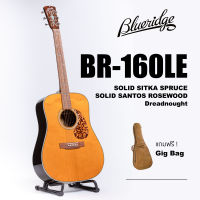 กีตาร์โปร่ง Blueridge รุ่น BR-160LE ทรง Dreadnought All Solid (Sitka Spruce / Santos Rosewood) พร้อมกระเป๋า