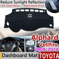 แผ่นรองแดชบอร์ดหลอดไฟกันเสื่อกันลื่นสำหรับ Toyota Alphard Vellfire 20 AH20 2008 ~ 2014แผ่นบังแดดอุปกรณ์เสริมสำหรับพรม