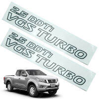 สติ๊กเกอร์ 2.5 DDT I VGS Turbo กว้าง 10cm. ยาว 40cm. สีบร์อน 2ชิ้น Nissan Navara NP300 นิสสัน นาวาร่า เอ็นพี 2ประตู 4ประตู ปี 2014 2015 2016 2017 รถกระบะ  สินค้าราถูก คุณภาพดี   Sticker