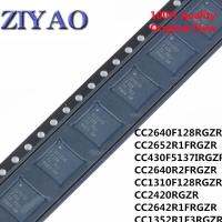 10PCS CC2640F128RGZR CC2652R1FRGZR CC430F5137IRGZR CC2640R2FRGZR CC1310F128RGZR CC2420RGZR CC2642R1FRGZR CC1352R1F3RGZR IC WATTY Electronics